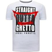 T-shirt Korte Mouw Local Fanatic Stoere Straight Outta Ghetto