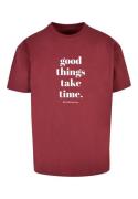 Shirt 'Good Things Take Time'