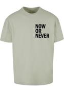 Shirt 'Now Or Never'